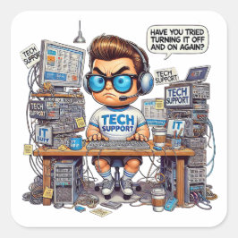 Pegatina Cuadrada Funny Tech Support Personalizado