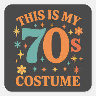 Pegatina Cuadrada Funny This Is My 70s Costume Retro