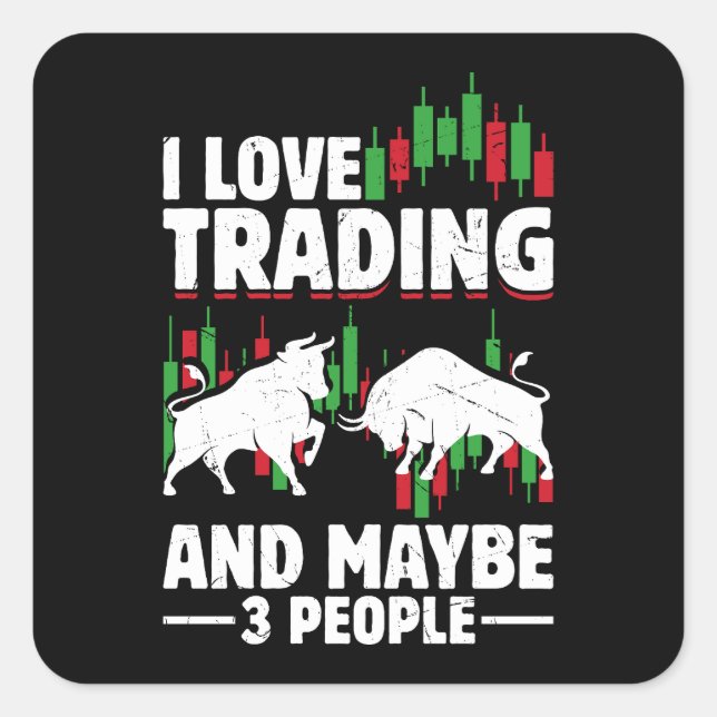 Pegatina Cuadrada Funny Trading Quote Bull & Candlestick Daytrading  (Anverso)