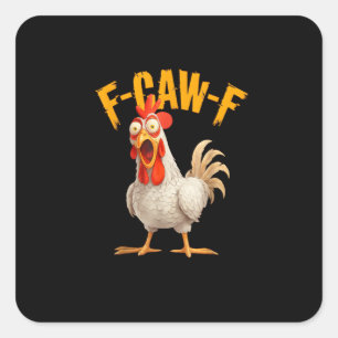 Pegatina Cuadrada Gallo de pollo F-Awk-F divertido F-Caw-F juego de
