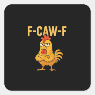 Pegatina Cuadrada Gallo Gallina F-Caw-F divertido Meme