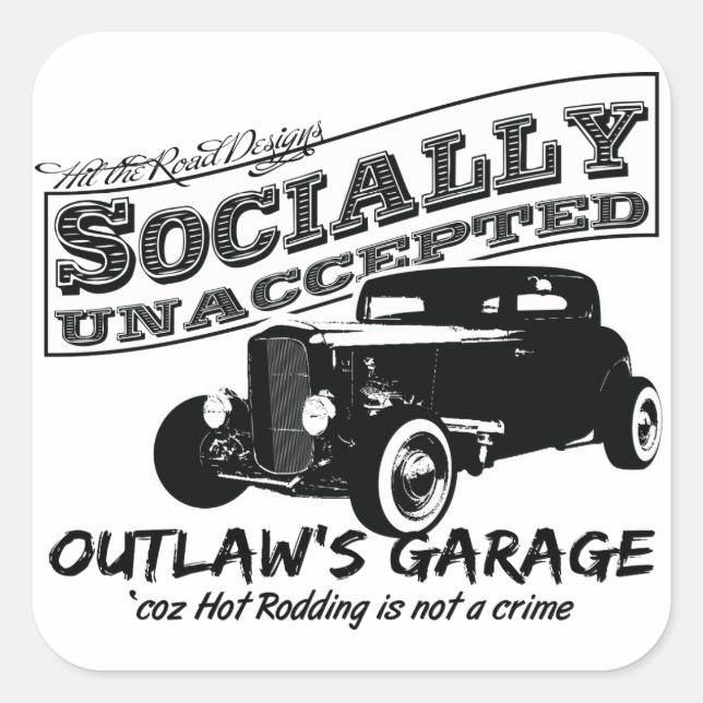 Pegatina Cuadrada Garaje de Outlaw. Hot Rods socialmente no aceptado (Anverso)