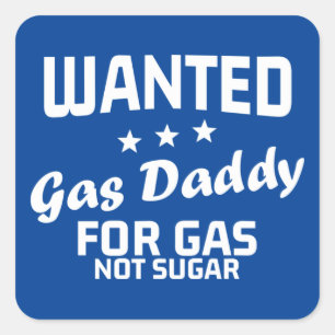 Pegatina Cuadrada Gas Daddy no quería Rótulo de Suagar
