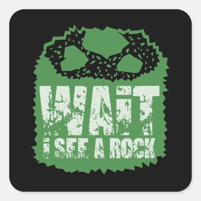 Pegatina Cuadrada Geología divertida - Espera Que Veo Una Roca (Anverso)