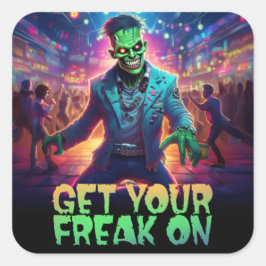 Pegatina Cuadrada "Get Your Freak On" Halloween Monster Party