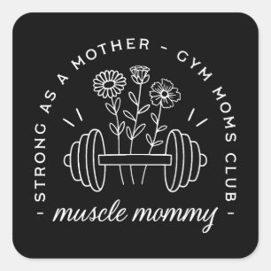 Pegatina Cuadrada Gimnasio mamá musculosa fuerte divertida madre