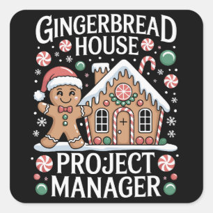 Pegatina Cuadrada Gingerbread House Project Manager Cookie Baking