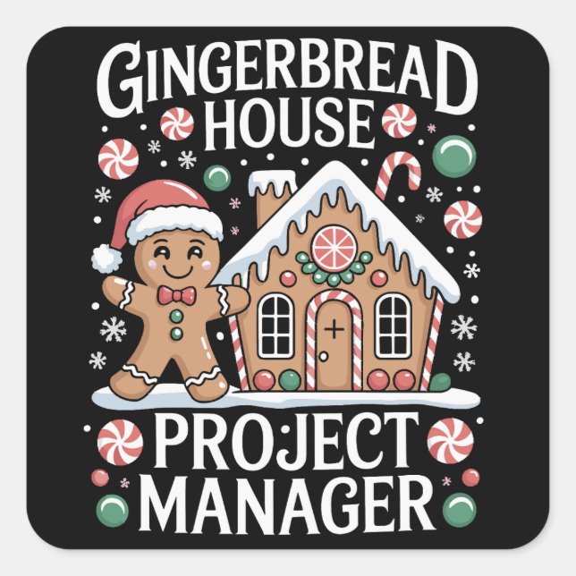 Pegatina Cuadrada Gingerbread House Project Manager Cookie Baking (Anverso)