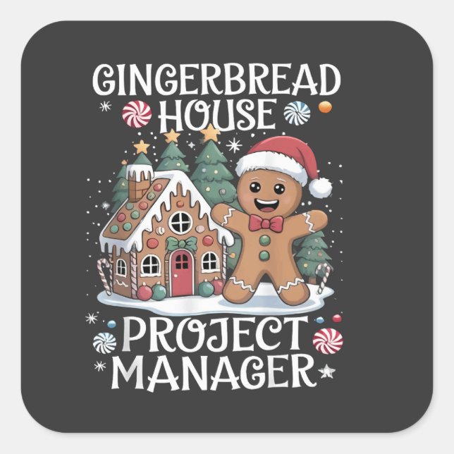 Pegatina Cuadrada Gingerbread House Project Manager Funny Navidades (Anverso)