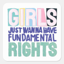 Pegatina Cuadrada Girls And Fundamental Rights