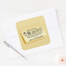 Pegatina Cuadrada Give it to your mom 1