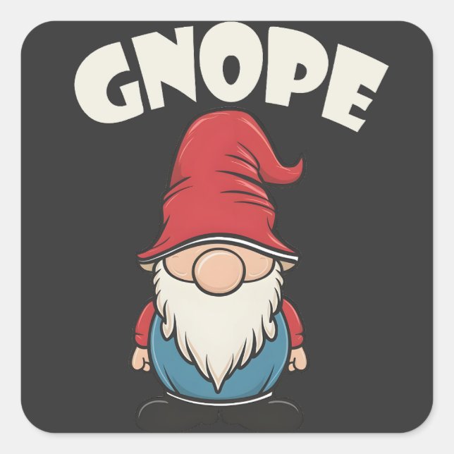 Pegatina Cuadrada Gnope no es hoy gracioso Gnome Aovers (Anverso)