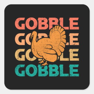 Pegatina Cuadrada Gobble Gobble Pavo Día de Acción de Gracias Famili