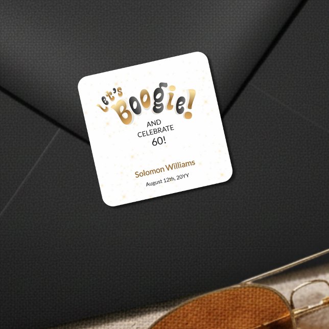 Pegatina Cuadrada Gold Sparkle Let's Boogie 60th Birthday (Subido por el creador)