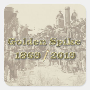 Pegatina Cuadrada Golden Spike Transcontinental Railroad Sesquincent