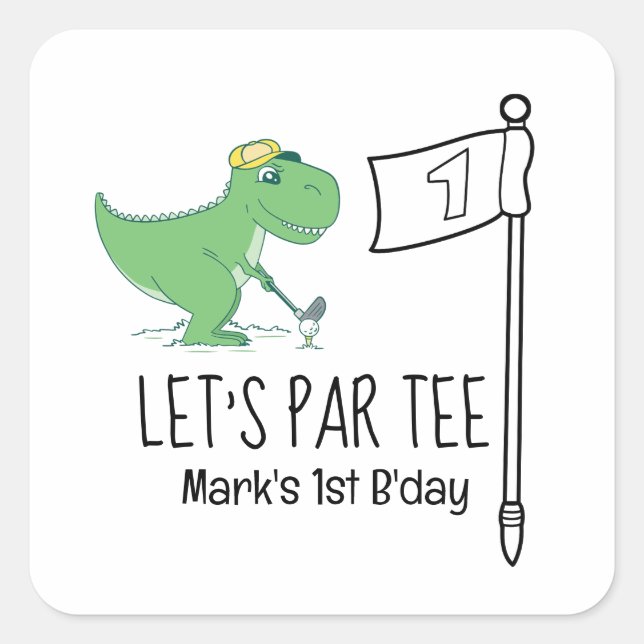Pegatina Cuadrada Golf 1.ᵉʳ cumpleaños de dinosaurio de golf vamos a (Anverso)