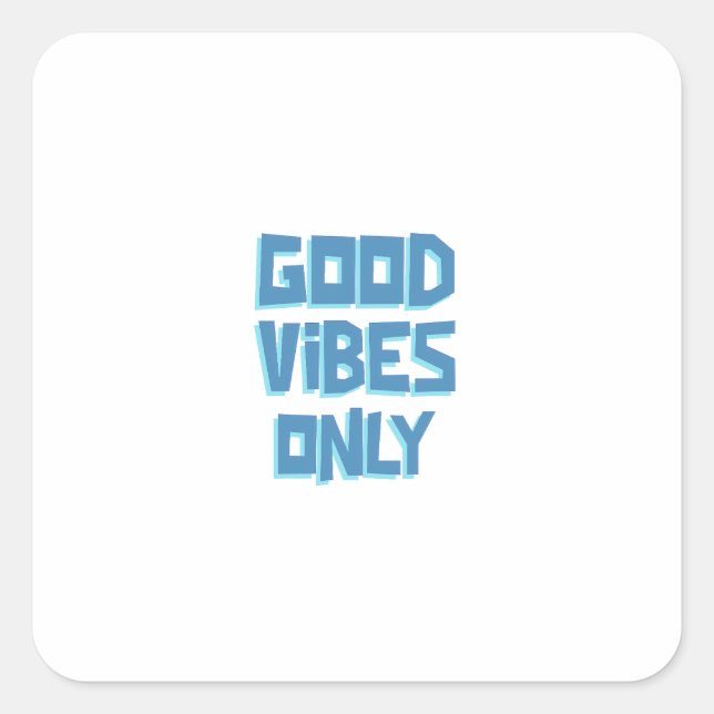 Pegatina Cuadrada Good Vibes Only | Blue Inspirational Wall Art (Anverso)