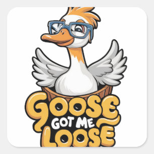 Pegatina Cuadrada Goose me hizo perder el té - Gracioso ganso con ga