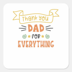 Pegatina Cuadrada Gracias Papá Por Todo Mejor Papá