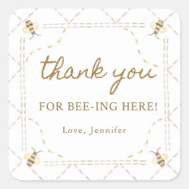 Pegatina Cuadrada Gracias Por Abarcarse Aquí. Gracias.