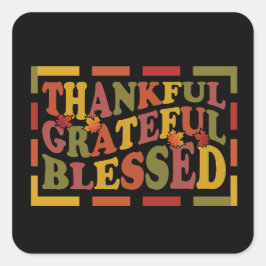 Pegatina Cuadrada Gracias Por Dar Un Diseño Agradecido, Agradecido Y