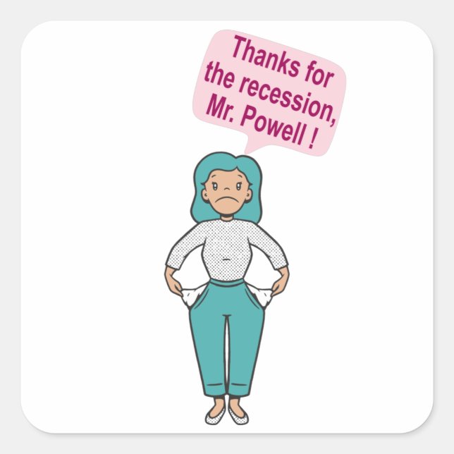 Pegatina Cuadrada Gracias por la recesión, Sr. Powell (Anverso)