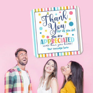 Pegatina Cuadrada Gracias por Todo lo que Hacen – Se Aprecian