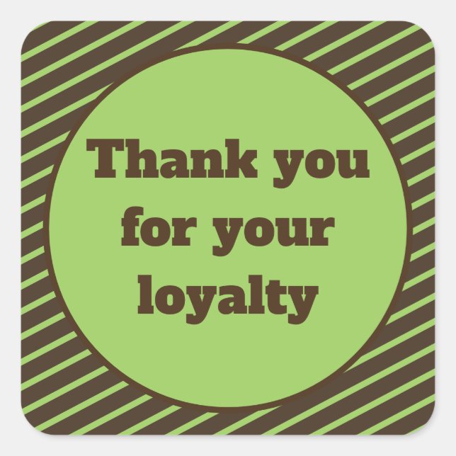 Pegatina Cuadrada Gracias por tu lealtad Brown y Green Stripes (Anverso)