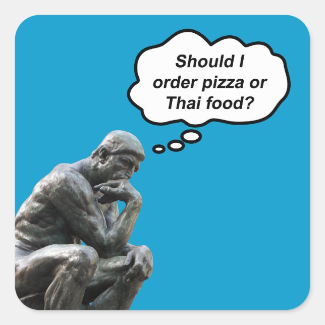Pegatina Cuadrada Graciosa estatua de Rodin Thinker - ¿pizza o comid (Anverso)