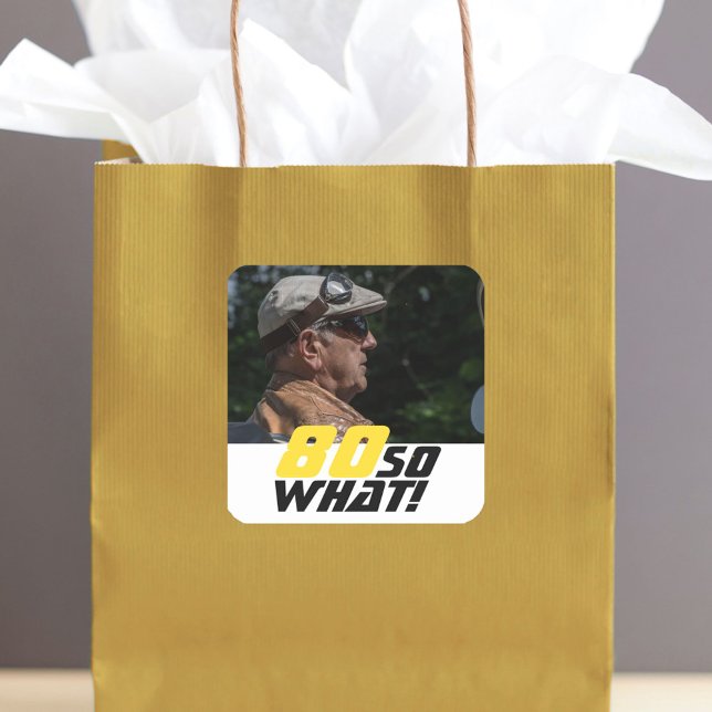 Pegatina Cuadrada Gracioso 80 así que qué cita foto 80 cumpleaños (Subido por el creador)