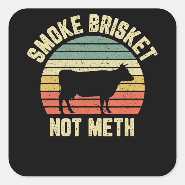 Pegatina Cuadrada Gracioso Bbq Smoke Brisket No Novedad Grilling (Anverso)