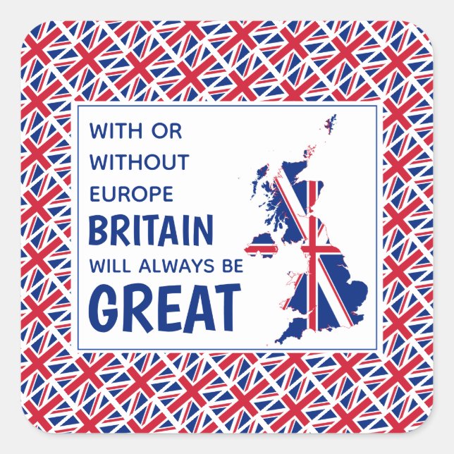 Pegatina Cuadrada GRAN BRETAÑA SIEMPRE SUPONE UN GRAN Brexit Positiv (Anverso)