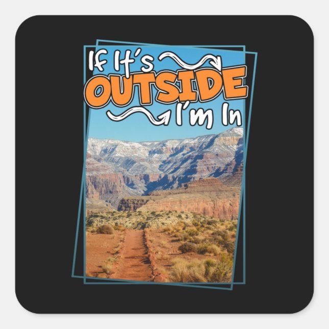 Pegatina Cuadrada Gran Cañón si estoy fuera (Anverso)