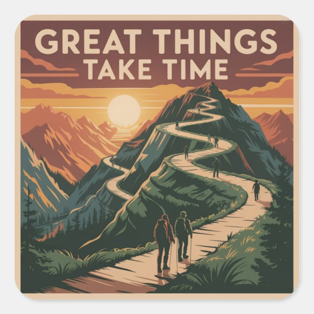 Pegatina Cuadrada Great Things Take Time (Anverso)