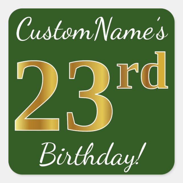 Pegatina Cuadrada Green, Faux Gold 23rd Birthday + Custom Name (Anverso)