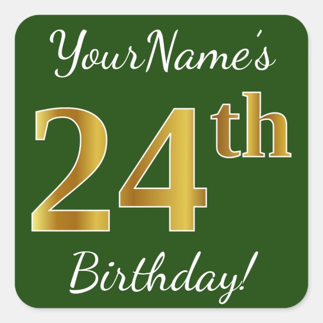 Pegatina Cuadrada Green, Faux Gold 24th Birthday + Custom Name (Anverso)