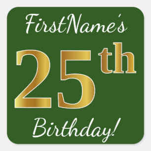 Pegatina Cuadrada Green, Faux Gold 25th Birthday + Custom Name
