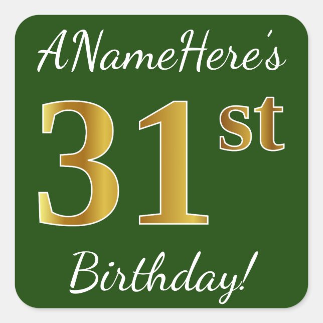 Pegatina Cuadrada Green, Faux Gold 31st Birthday + Custom Name (Anverso)