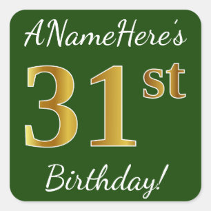Pegatina Cuadrada Green, Faux Gold 31st Birthday + Custom Name