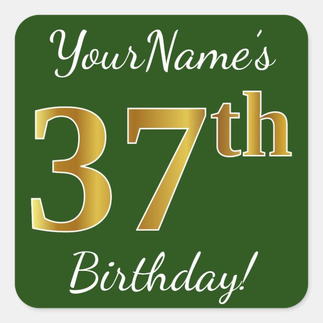Pegatina Cuadrada Green, Faux Gold 37th Birthday + Custom Name (Anverso)