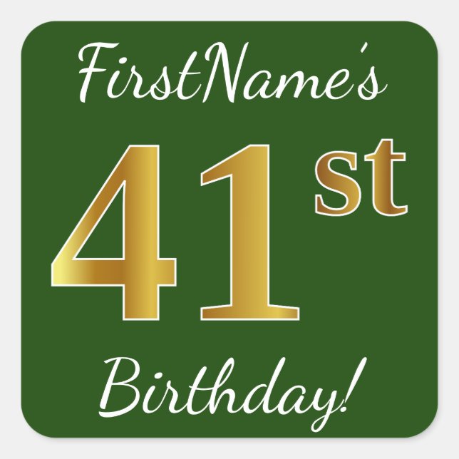 Pegatina Cuadrada Green, Faux Gold 41st Birthday + Custom Name (Anverso)