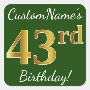 Pegatina Cuadrada Green, Faux Gold 43rd Birthday + Custom Name