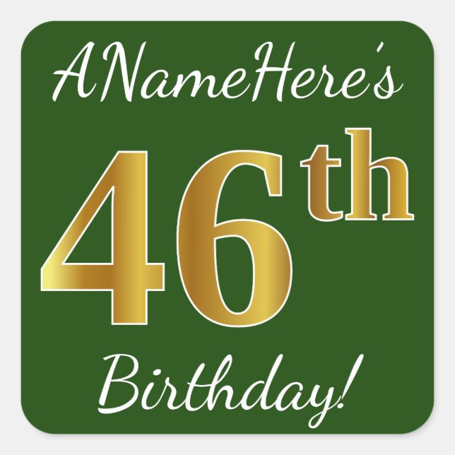Pegatina Cuadrada Green, Faux Gold 46th Birthday + Custom Name (Anverso)