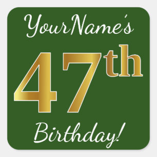 Pegatina Cuadrada Green, Faux Gold 47th Birthday + Custom Name