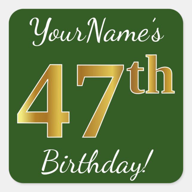 Pegatina Cuadrada Green, Faux Gold 47th Birthday + Custom Name (Anverso)