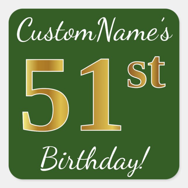 Pegatina Cuadrada Green, Faux Gold 51st Birthday + Custom Name (Anverso)