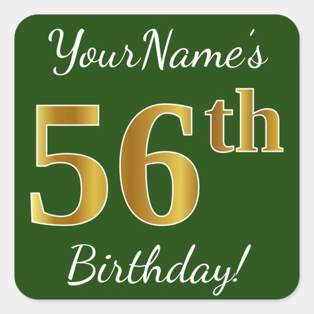 Pegatina Cuadrada Green, Faux Gold 56th Birthday + Custom Name (Anverso)