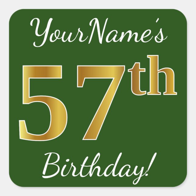 Pegatina Cuadrada Green, Faux Gold 57th Birthday + Custom Name (Anverso)