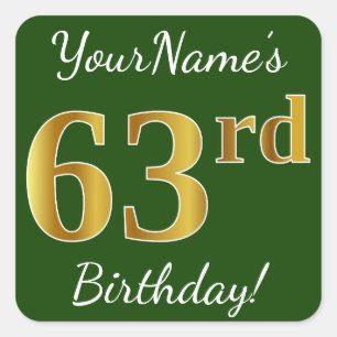 Pegatina Cuadrada Green, Faux Gold 63rd Birthday + Custom Name