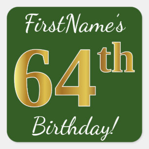 Pegatina Cuadrada Green, Faux Gold 64th Birthday + Custom Name